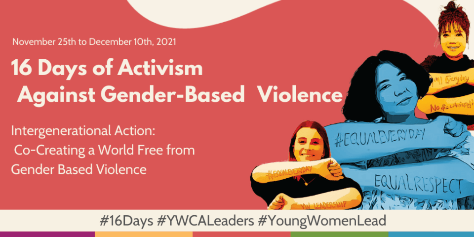 Join us for 16 Days of Activism Against Gender-Based Violence! - World YWCA